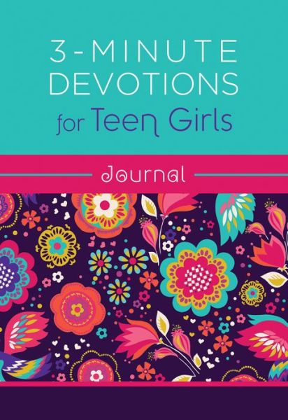 Cover for Compiled By Barbour Staff · 3-Minute Devotions for Teen Girls Journal (Spiral Book) (2019)