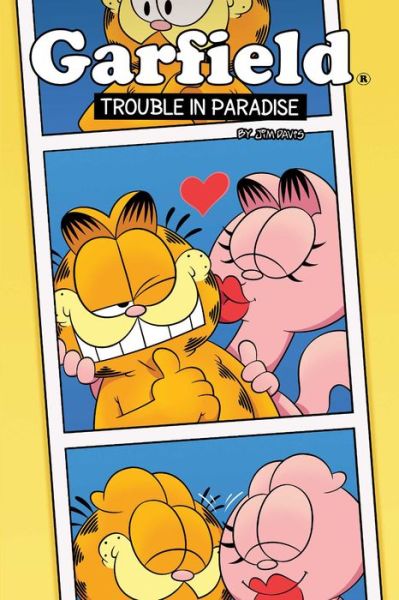 Cover for Scott Nickel · Garfield Original Graphic Novel: Trouble in Paradise: Trouble in Paradise - Garfield (Paperback Book) (2018)