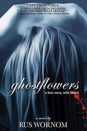 Cover for Rus Wornom · Ghostflowers (Book) (2022)