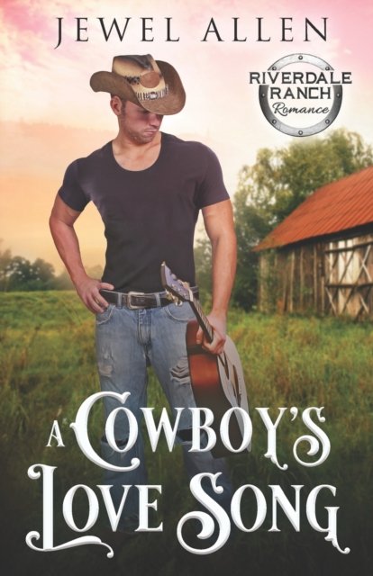 Cover for Jewel Allen · A Cowboy's Love Song (Paperback Book) (2019)