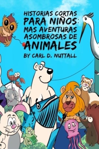 Cover for Carl D Nuttall · Historias Cortas Para Ninos (Paperback Book) (2018)