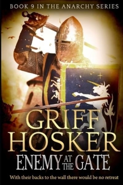 Cover for Griff Hosker · Enemy at the Gate (Pocketbok) (2018)