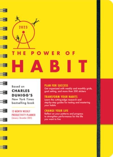 Cover for Charles Duhigg · 2023 Power of Habit Planner: Plan for Success, Transform Your Habits, Change Your Life (January - December 2023) (Calendar) (2022)
