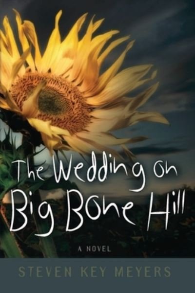 Cover for Steven Key Meyers · The Wedding on Big Bone Hill (Paperback Bog) (2021)