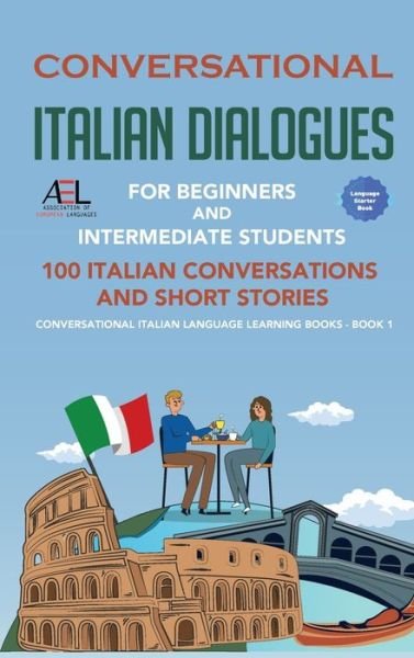 Cover for Academy Der Sprachclub · Conversational Italian Dialogues For Beginners and Intermediate Students (Hardcover Book) (2021)