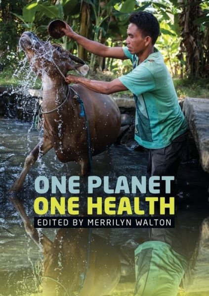 Cover for One Planet, One Health - Public and Social Policy Series (Paperback Book) (2019)