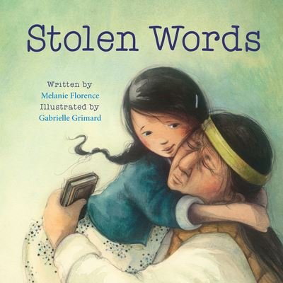 Cover for Malanie Florence · Stolen Words (Book) (2017)