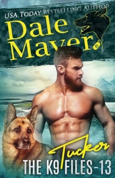 Cover for Dale Mayer · Tucker - The K9 Files (Paperback Book) (2021)