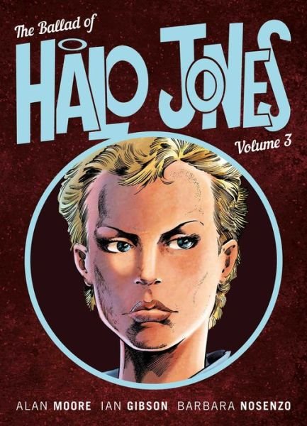Cover for Alan Moore · The Ballad of Halo Jones, Volume Three - The Ballad of Halo Jones (Pocketbok) (2018)