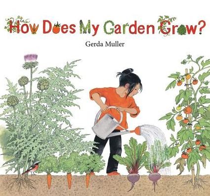 Cover for Gerda Muller · How Does My Garden Grow? (Hardcover Book) (2014)