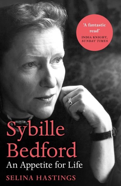 Cover for Selina Hastings · Sybille Bedford: An Appetite for Life (Pocketbok) (2022)