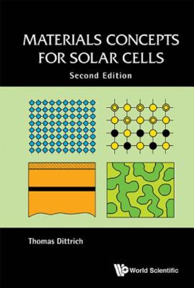 Cover for Dittrich, Thomas (Helmholtz Center Berlin For Materials &amp; Energy, Germany) · Materials Concepts For Solar Cells (Paperback Book) [Second edition] (2018)