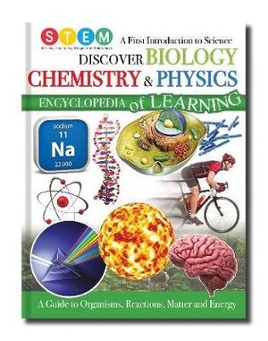 Cover for Discover Biology, Chemistry &amp; Physics - Encyclopedia of Learning (Hardcover Book) (2024)