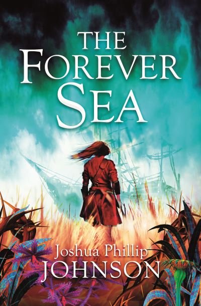 Cover for Joshua Phillip Johnson · The Forever Sea (Taschenbuch) (2021)