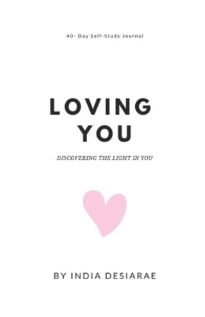 Cover for India Desiarae · Loving You (Paperback Book) (2019)