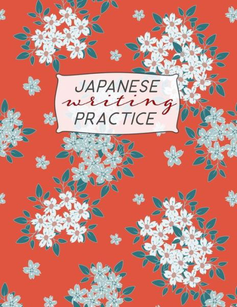 Cover for Dadamilla Design · Japanese Writing Practice (Paperback Bog) (2019)