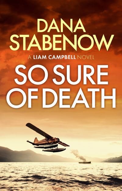 Cover for Dana Stabenow · So Sure of Death - Liam Campbell (Paperback Bog) (2021)