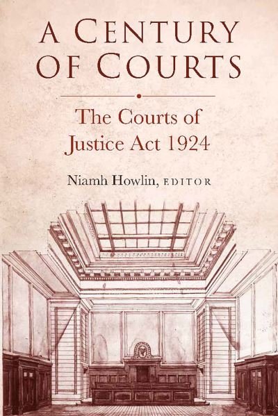 Cover for A century of courts: The Courts of Justice Act 1924 (Innbunden bok) (2024)