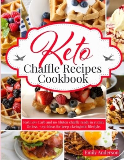 Cover for Emily Anderson · Keto Chaffle Recipes Cookbook (Paperback Book) (2021)