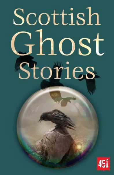 Scottish Ghost Stories - Ghost Stories - J K Jackson - Livros - Flame Tree Publishing - 9781804172377 - 11 de outubro de 2022