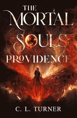 C. L. Turner · The Mortal Souls: Providence (Paperback Book) (2024)