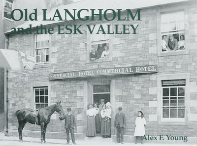 Cover for Alex Young · Old Langholm and the Esk Valley (Pocketbok) (2003)