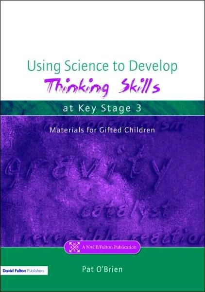 Cover for Pat O'Brien · Using Science to Develop Thinking Skills at Key Stage 3 (Pocketbok) (2004)