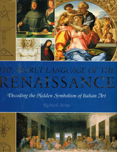 Cover for Richard Stemp · The Secret Language of the Renaissance: Decoding the Hidden Symbolism of Italian Art (Paperback Book) [New edition] (2018)