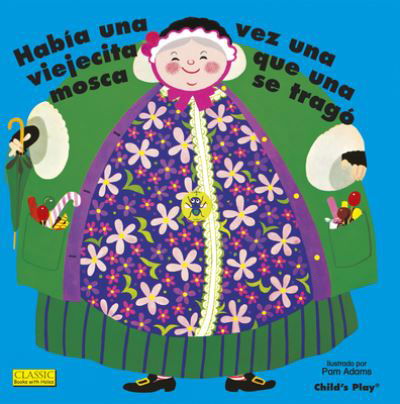 Habia Una Vez Una Viejecita Que Una Mosca Se Trago. - Pam Adams - Böcker - Child's Play International Ltd - 9781846439377 - 1 augusti 2016