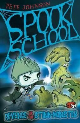 Cover for Pete Johnson · Revenge of the Stink-Monster - Spook School (Pocketbok) (2010)