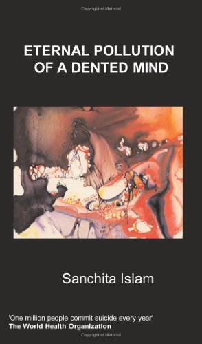 Cover for Sanchita Islam · Eternal Pollution of a Dented Mind (Pocketbok) (2008)