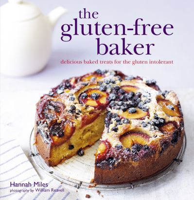 Cover for Hannah Miles · The Gluten-free Baker (Inbunden Bok) (2011)