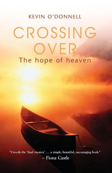 Cover for Kevin O'Donnell · Crossing Over: The Hope of Heaven (Paperback Book) (2006)