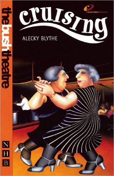 Cover for Alecky Blythe · Cruising - NHB Modern Plays (Paperback Book) (2006)