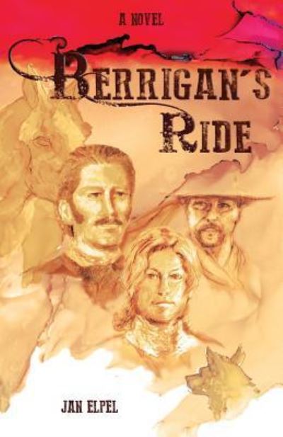 Cover for Jan L Elpel · Berrigan's Ride (Paperback Book) (2016)