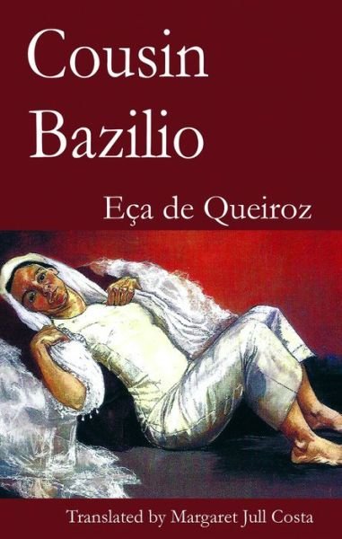 Cover for Eca de Queiroz · Cousin Bazilio (Paperback Book) [2 New edition] (2016)