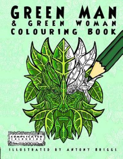 Cover for Complicated Colouring · Green Man and Green Woman (Paperback Book) (2016)