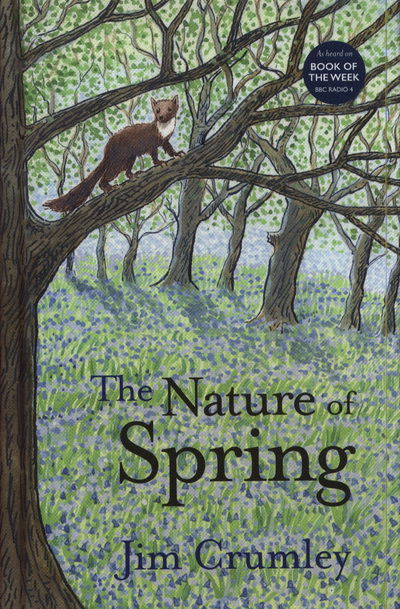 The Nature of Spring - Seasons - Jim Crumley - Książki - Saraband - 9781912235377 - 4 kwietnia 2019