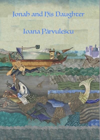 Cover for Ioana Parvulescu · Jonah and His Daughter (Paperback Book) (2024)