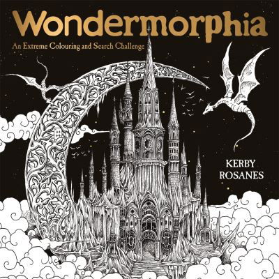 Cover for Kerby Rosanes · Wondermorphia: An Extreme Colouring and Search Challenge (Paperback Bog) (2020)