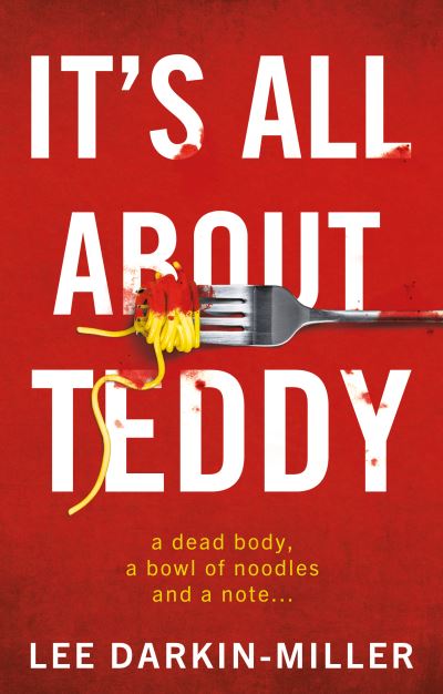 Cover for Lee Darkin-Miller · It's All About Teddy (Paperback Book) (2022)