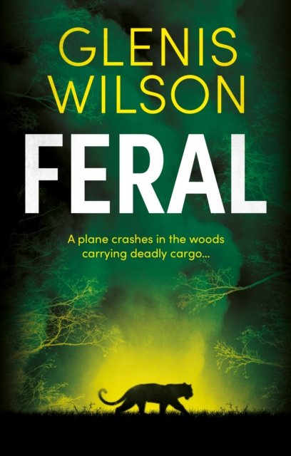 Cover for Glenis Wilson · Feral (Paperback Book) (2022)