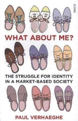 Cover for Paul Verhaeghe · What about Me?: the struggle for identity in a market-based society (Paperback Book) [UK edition] (2014)