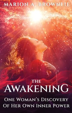 The Awakening - Marion Brownlie - Książki - Aurora House - 9781922403377 - 9 października 2020