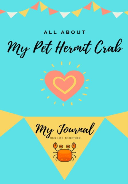 Cover for Petal Publishing Co · All About My Pet Hermit Crab (Pocketbok) (2020)