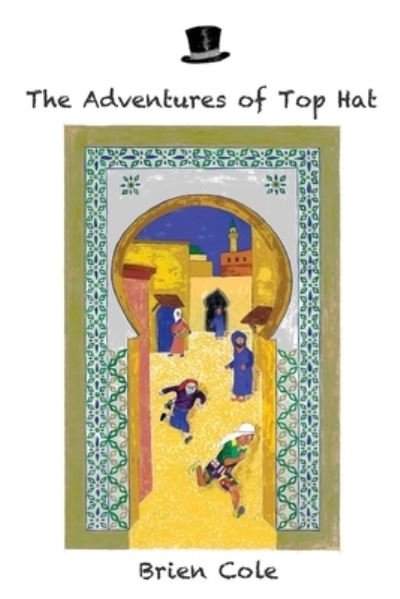 Cover for Ebook Alchemy Pty Ltd · The Adventures of Top Hat (Paperback Book) (2022)