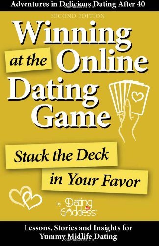 Cover for Dating Goddess · Winning at the Online Dating Game: Stack the Deck in Your Favor (Paperback Bog) (2012)