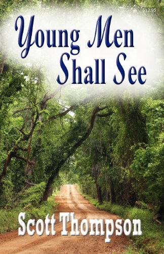 Young Men Shall See - Thompson, Scott (University of Florida) - Books - Tag Publishing LLC - 9781934606377 - March 1, 2012