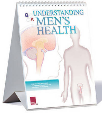 Understanding Men's Health Flip Chart - Scientific Publishing - Kirjat - Scientific Publishing Limited - 9781935612377 - keskiviikko 13. toukokuuta 2015