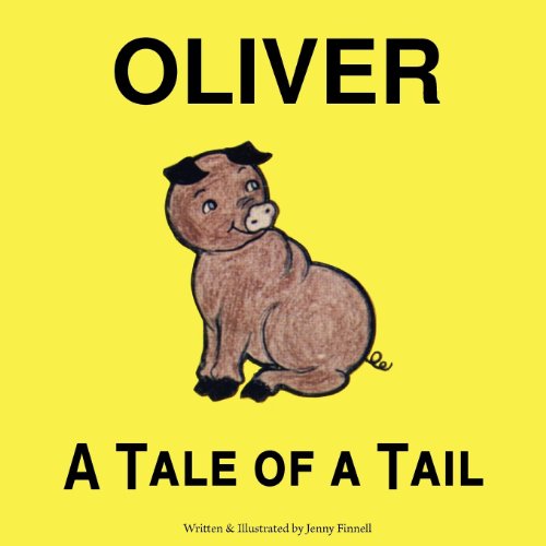 Cover for Jenny Finnell-rogers · Oliver: a Tale of a Tail (Paperback Book) (2011)